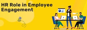 HR Role in Employee Engagement
